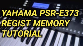 Yahama PSRE373 Regist Memory Tutorial [upl. by Langer]