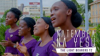 NATEMBEA NA YESU  The Light Bearers Tz OFFICIAL VIDEO 2023 [upl. by Tiana]