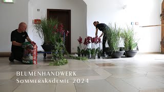 Blumenhandwerk Sommerakademie 2024 Making of [upl. by Assile]