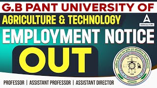 G B Pant University of Agriculture And Technology Notice Out  Agriculture New Vacancy 2024 [upl. by Annauj]