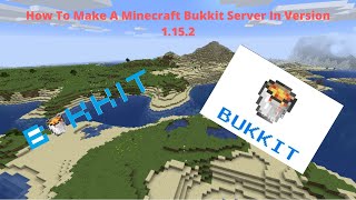 How to Make A Bukkit Server in Minecraft Version 1152 [upl. by Blane]