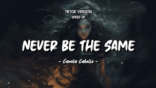 Camila Cabello  Never Be The Same Tiktok Version Lyrics Dan Terjemahan [upl. by Waldemar60]