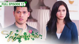 ENG SUB Ep 17  Wildflower  Maja Salvador Tirso Cruz III Aiko Melendez [upl. by Mencher]