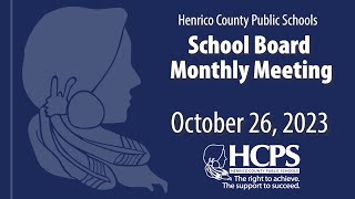 School Board Monthly Meeting  October 26 2023  Henrico County Public Schools [upl. by Lennie349]