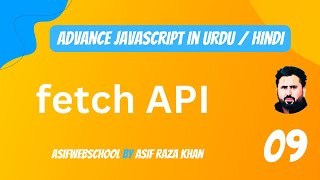 09 Advance JavaScript fetch API GET POST PUT PATCH DELETE in UrduHindi [upl. by Amolap]