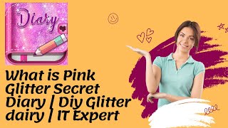 What is Pink Glitter Secret Diary  Diy Glitter dairy  IT Expert [upl. by Weinhardt]