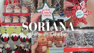 🎅¡Llegó Navidad a SORIANA☃️  Recorrido Suburbia y Soriana  Recorrido Navideño Soriana✨️🎄 [upl. by Alyssa]