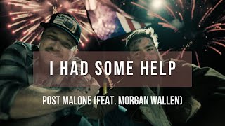 1 hour Post Malone  I Had Some Help feat Morgan Wallen  Lyrics [upl. by Judas]