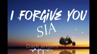 lyrics  I forgive You Lyrics  Sia [upl. by Nylear]