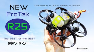 iFlight ProTek R25  The BEST ProTek FPV Drone yet  Review [upl. by Aikas974]