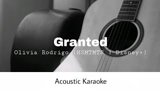 Olivia Rodrigo  Granted HSMTMTS  Disney Acoustic Karaoke [upl. by Animsay]