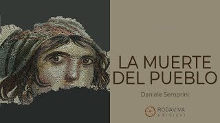 Daniele Semprini  LA MUERTE DEL PUEBLO [upl. by Yramesor]