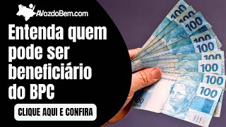 Entenda quem pode ser beneficiário do BPC [upl. by Balthazar95]