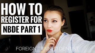 How to register for NBDE part 1  How much it costs  Foreign trained dentist [upl. by Tager]