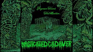 Masticated Cadaver  Progression Towards Total Maceration Full Album 2024 [upl. by Safko55]