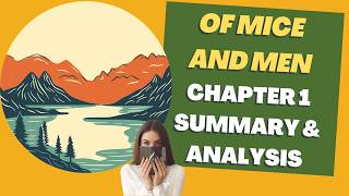 Of Mice and Men Chapter 1 Summary and Analysis for IGCSE Literature [upl. by Ahsiket]