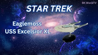 Star Trek USS Excelsior XL by Eaglemoss [upl. by Center]