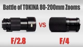 BATTLE OF TOKINA 80200 ZOOMS  80200mm f28 vs 80200mm f4  VintageLensesForVideo [upl. by Arber]