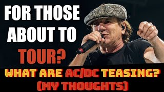 WHAT ARE ACDC TEASING WORLD TOUR NEW ALBUM MY THOUGHTS [upl. by Houser]