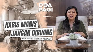 Doa Pagi • Habis Manis Jangan Dibuang • Pdm Jessica Elizabeth A [upl. by Niamart]