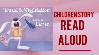 Social Emotional Learning Childrens Story Read Aloud Howard B Wigglebottom Learns to Listen [upl. by Snowber]