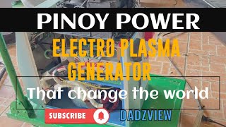 THE BEST PINOY INVENTION ELECTRO PLASMA GENERATOR [upl. by Stan]