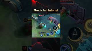 grock full tutorial mlbb mobilelegends mlbb mlbbtutorial mlbbgrock [upl. by Oliric75]