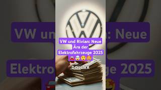 Die spannende Partnerschaft zwischen Volkswagen und Rivian volkswagen rivian elektroautos fy vw [upl. by Sheley]