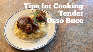 Tips for Cooking Tender Osso Buco [upl. by Nnauol]