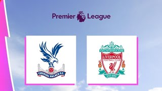 Crystal Palace vs Liverpool [upl. by Sapowith]