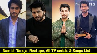 Namish Taneja All TV Serials list Songs list Namish Taneja age Mishri serial colorstv episode [upl. by Aitnauq]