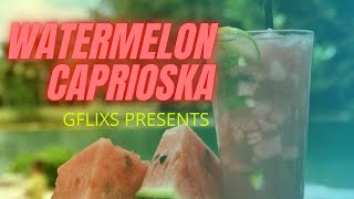 Watermelon Caprioska [upl. by Ellenohs790]