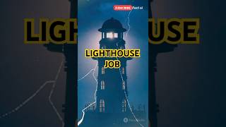 Lighthouse Job 🚷  hindi shorts youtubeshorts facts [upl. by Dietrich]