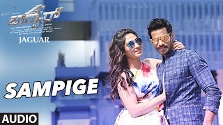 Sampige Full Song Audio  quotJaguarquot  Nikhil Gowda Deepti Sati Brahmanandam Jagapati Babu [upl. by Salazar505]