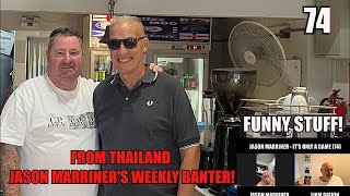 Jason Marriner Hicky Message Drinking in Thailand Funny Banter From Thailand 74 [upl. by Basile342]