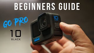 GoPro Hero 10  Quick Beginners Guide [upl. by Fidelity]