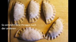 Piroggen Gefüllte Teigtaschen [upl. by Ppik]