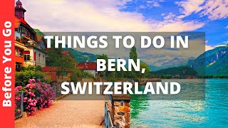 Bern Switzerland Travel Guide 12 BEST Things to Do in Bern [upl. by Dav]