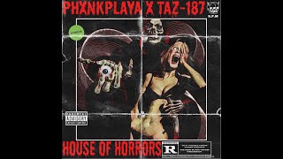 PHXNKPLAYA x TAZ187  House Of Horrors official music video [upl. by Anaile]