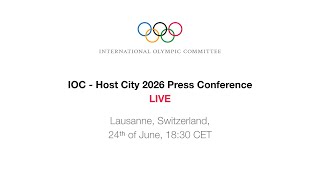 IOC  Host City 2026 press conference [upl. by Arjun255]