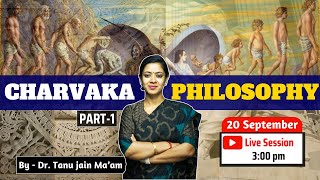 Charvaka Philosophy Part  I  By Dr Tanu Jain Maam philosophy drtanujain [upl. by Wynnie925]