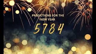 Predictions For The New Year 5784 [upl. by Eem]