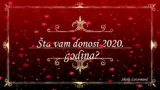 Sta vam donosi 2020 godina [upl. by Sehcaep65]