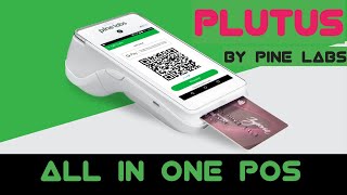 PLUTUS ANDROID POS DEVICE ALL IN ONE MACHINE BY PINE LABSPINELABS [upl. by Ailssa]