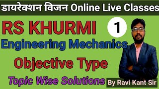 RS KHURMI Objective type Mechanics Question Q1 to Q 63 Solved for JE Concept By Ravi Kant Sir [upl. by Ignatius246]