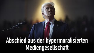 Abschied aus der hypermoralisierten Mediengesellschaft [upl. by Ielak28]