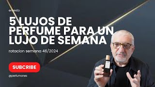 5 LUJOS DE PERFUME💎PARA UNA SEMANA🗓️DE LUJO💎MI ROTACION DE PERFUMES DE ESTA SEMANA perfumes [upl. by Temp486]