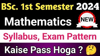 BSc Maths 1st Semester 202425 New Syllabus and Exam Pattern  Passing Marks bsc1stsemester [upl. by Afas]