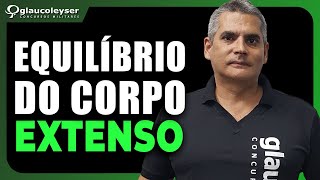 Questões de EQUILÍBRIO DO CORPO EXTENSO com professor Marcelo [upl. by Ilohcin]