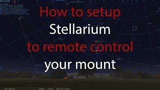 How to setup stellarium to remote control your telescope [upl. by Langham]